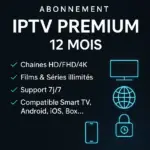 Abonnement iptv premium 12 mois